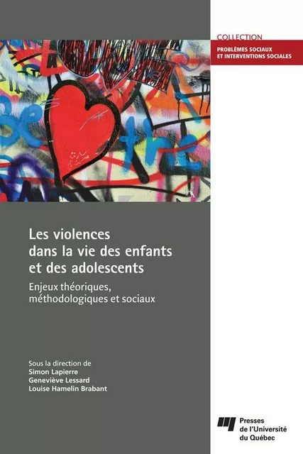 Les violences dans la vie des enfants et des adolescents - Simon Lapierre, Geneviève Lessard, Louise Hamelin Brabant - Presses de l'Université du Québec