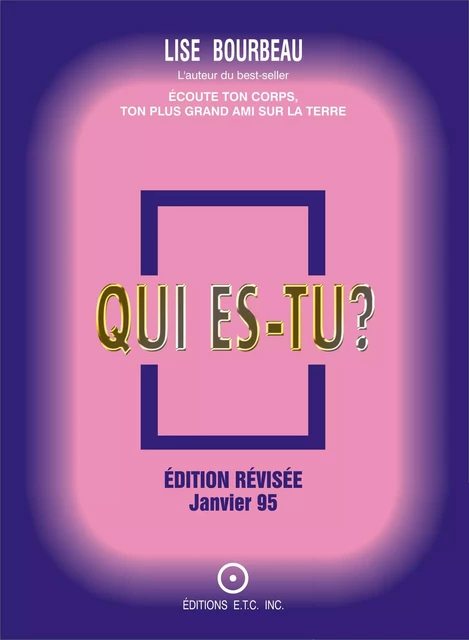 Qui es-tu? - Lise Bourbeau - Les Éditions E.T.C. Inc