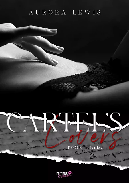 Cartel's Lovers Tome 1 - Partie 2 - Aurora Lewis - Ô Plaisir