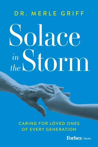 Solace in the Storm - Merle Griff - Forbes Books