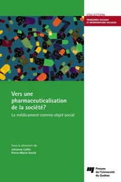 Vers une pharmaceuticalisation de la société?