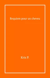 Requiem pour un cheveu