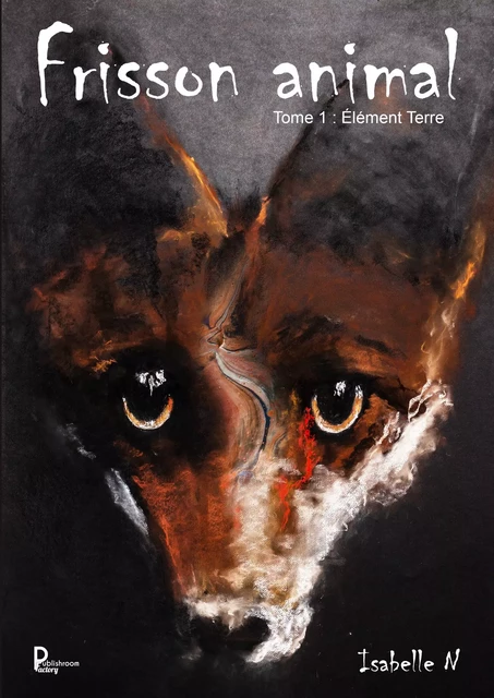 Frisson animal - Tome 1 - Isabelle N - Publishroom