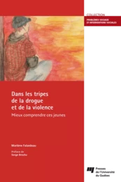 Dans les tripes de la drogue et de la violence