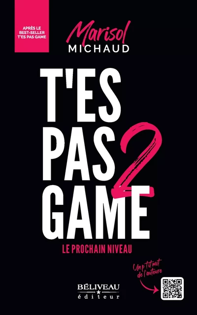 T'es pas game 2 - Marisol Michaud - Béliveau Éditeur