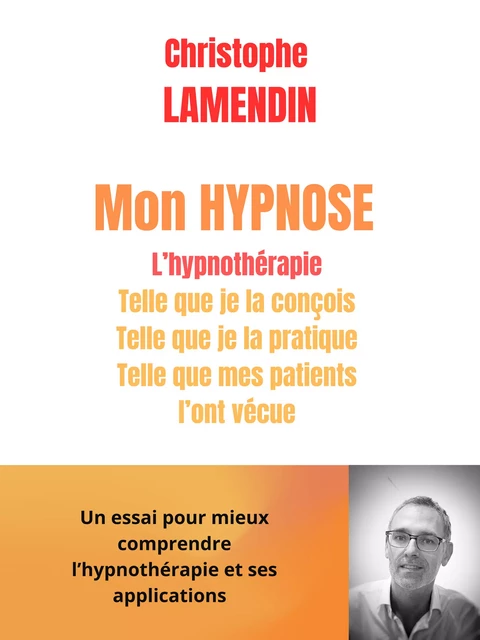 Mon hypnose - Christophe Lamendin - Librinova