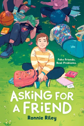 Asking for a Friend - Ronnie Riley - Scholastic Inc.