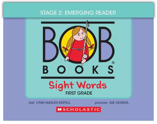 Bob Books - Sight Words First Grade | Phonics, Ages 4 and up, Kindergarten (Stage 2: Emerging Reader) - Lynn Maslen Kertell - Scholastic Inc.