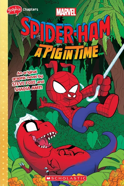 Spider-Ham: A Pig in Time - Steve Foxe - Scholastic Inc.