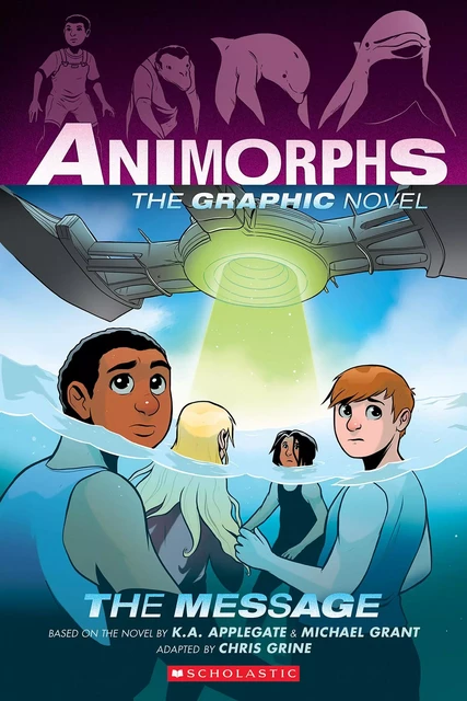 The Message (Animorphs Graphix #4) - K. A. Applegate, Michael Grant - Scholastic Inc.