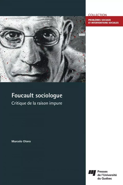 Foucault sociologue - Marcelo Otero - Presses de l'Université du Québec