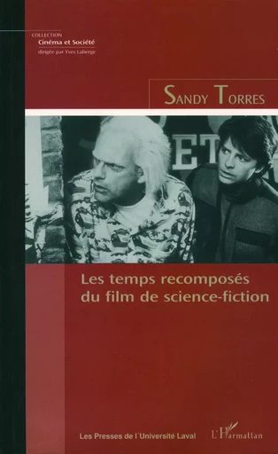 Les temps recomposés du film de science-fiction - Sandy Torres - PUL Diffusion