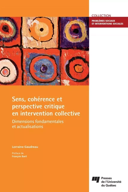 Sens, cohérence et perspective critique en intervention collective - Lorraine Gaudreau - Presses de l'Université du Québec