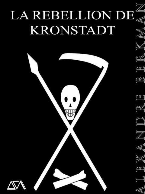 La Rebellion de Kronstadt - Alexandre Berkman - A verba futuroruM