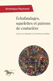 Échafaudages, squelettes et patrons de couturière