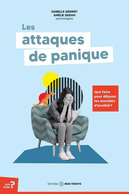 Les attaques de panique - Amélie Seidah, Isabelle Geninet - Éditions Midi Trente