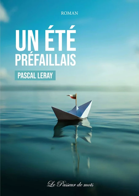 Un été préfaillais - Pascal Leray - Librinova