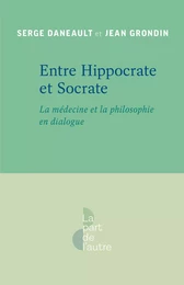 Entre Hippocrate et Socrate