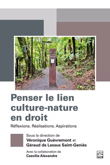 Penser le lien culture-nature en droit - Collectif Collectif - Presses de l'Université Laval