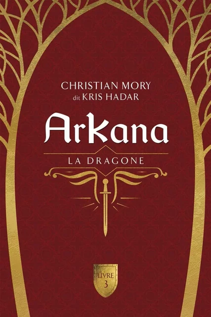 ArKana Livre 3 - Christian Mory - Éditions de Mortagne