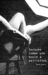 Secouée comme  une boule à paillettes