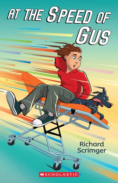 At the Speed of Gus - Richard Scrimger - Scholastic Canada