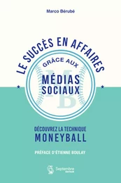 Le succès en affaires grâce aux médias sociaux