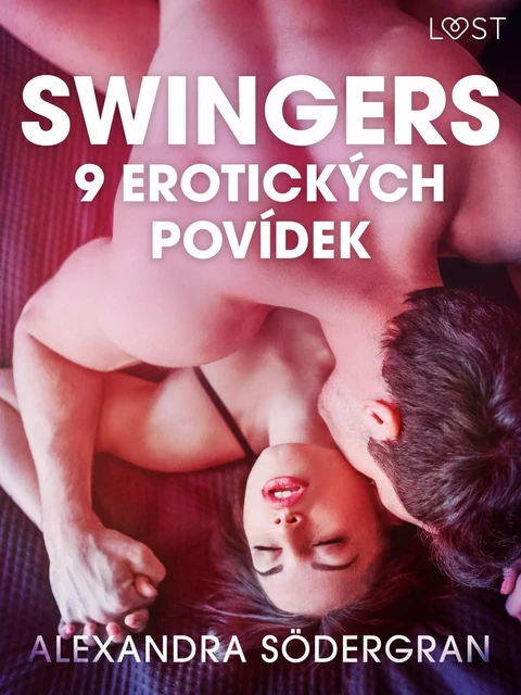 Swingers: 9 erotických povídek - Alexandra Södergran - Saga Egmont International