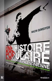 Une histoire populaire de la Résistance palestinienne