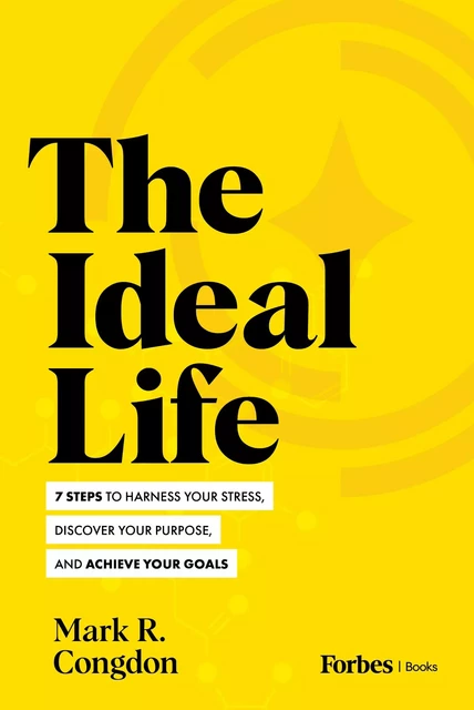 The Ideal Life - Mark R. Congdon - Forbes Books