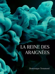 La Reine des Araignées