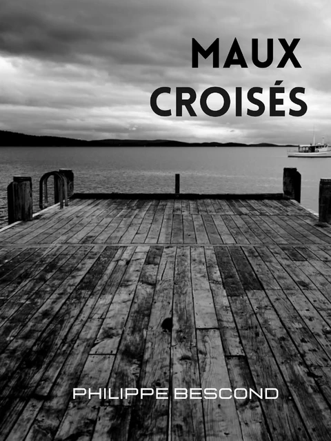 Maux Croisés - Philippe Bescond - Librinova