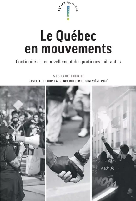 Le Québec en mouvements - Pascale Dufour, Laurence Bherer, Geneviève Pagé - Presses de l'Université de Montréal