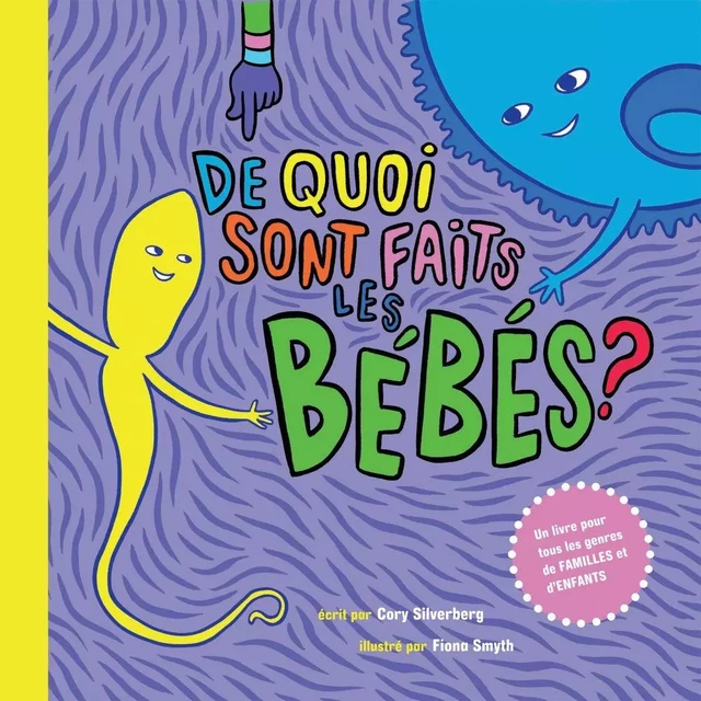 De quoi sont faits les bébés ? - Cory Silverberg - Dent-de-lion