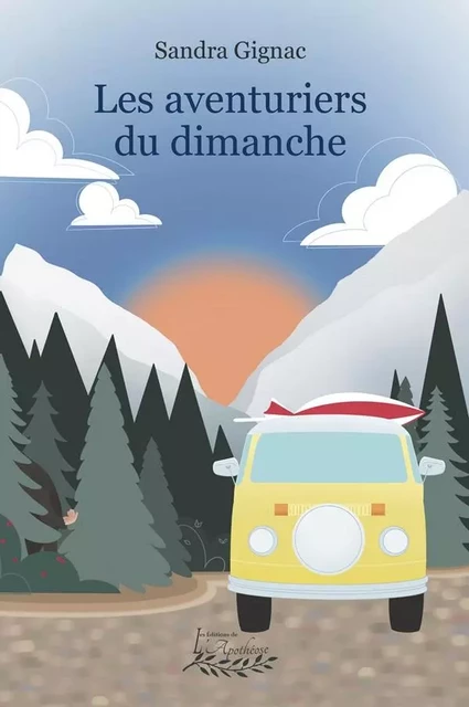 Les aventuriers du dimanche - Sandra Gignac - Distribulivre