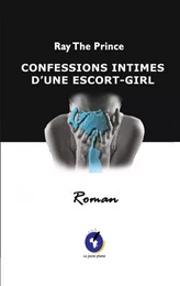 CONFESSIONS INTIMES D'UNE ESCORT-GIRL