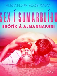 Sex í sumarblíðu: Erótík á almannafæri