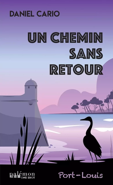 Un chemin sans retour - Daniel Cario - Palémon