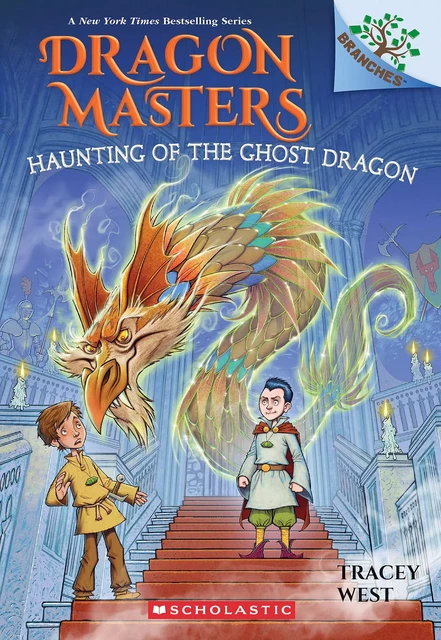 Haunting of the Ghost Dragon: A Branches Book (Dragon Masters #27) - Tracey West - Scholastic Inc.