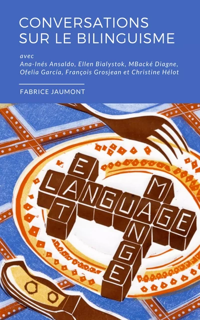 Conversations sur le bilinguisme - Fabrice Jaumont - CALEC