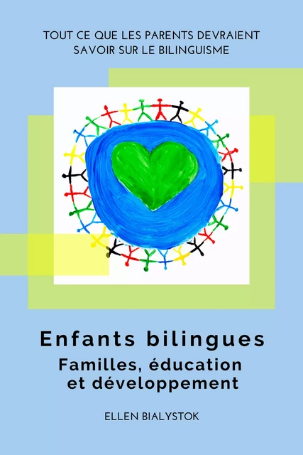 Enfants bilingues - Ellen Bialystok - CALEC