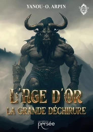 L'Âge D'Or : La grande déchirure