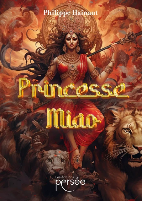 Princesse Miao - Philippe Hainaut - Éditions Persée