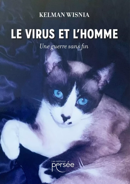 Le Virus et l'Homme - Kelman Wisnia - Éditions Persée