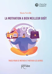 La motivation a bien meilleur goût