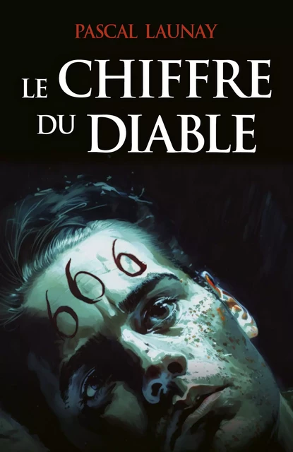 Le Chiffre du Diable - Pascal Launay - Librinova