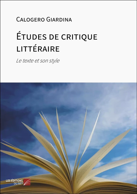 Études de critique littéraire - Calogéro Giardina - Les Éditions du Net