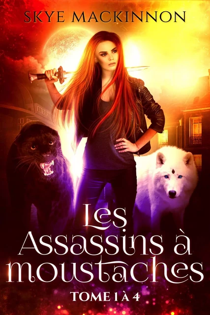 Les Assassins à moustaches : tomes 1 à 4 - Skye MacKinnon - Bookelis