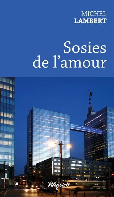 Sosies de l'amour - Michel Lambert - Weyrich