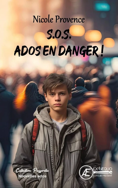 S.O.S. Ados en danger - Nicole Provence - Ex Aequo